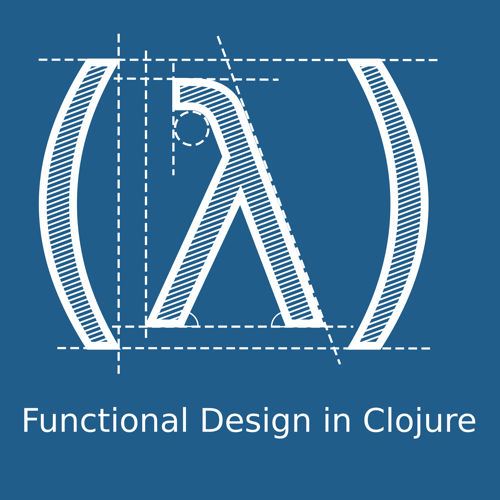 Functional Design in Clojure