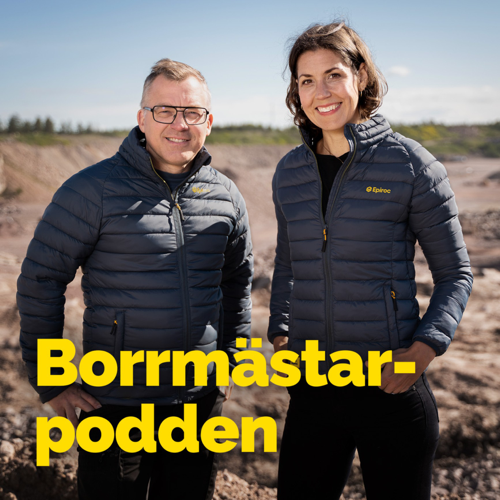 Borrmästarpodden - Sveriges första och enda podd för sprängare, borrare, operatörer och maskinister som borrar i berg. Från Epiroc.