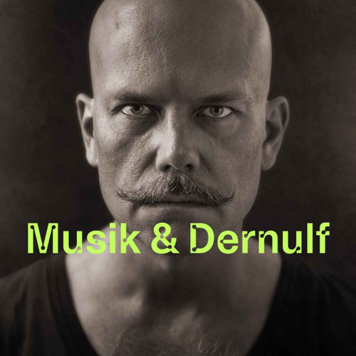 Musik & Dernulf