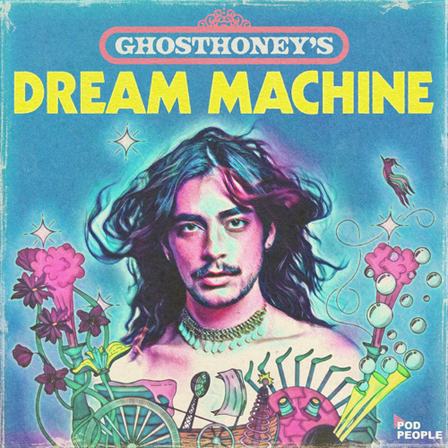 Ghosthoney?s Dream Machine